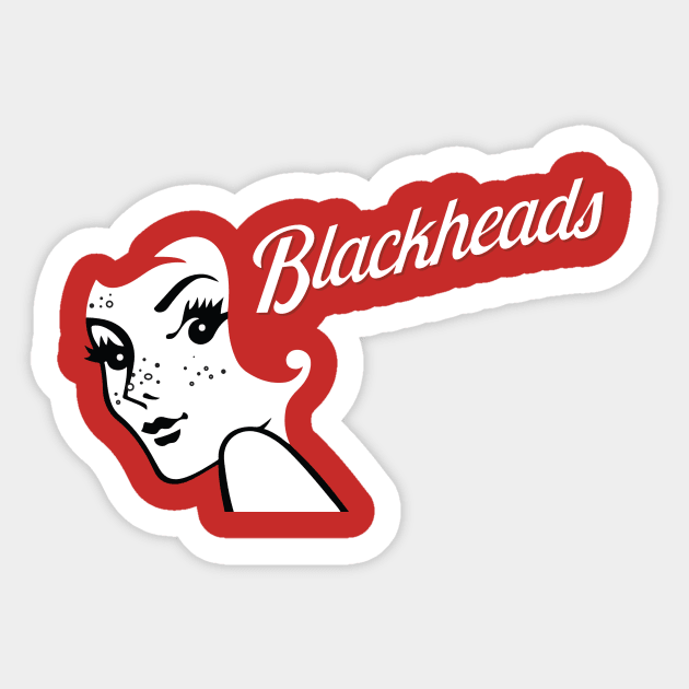 Blackheads. Sticker by caravantshirts